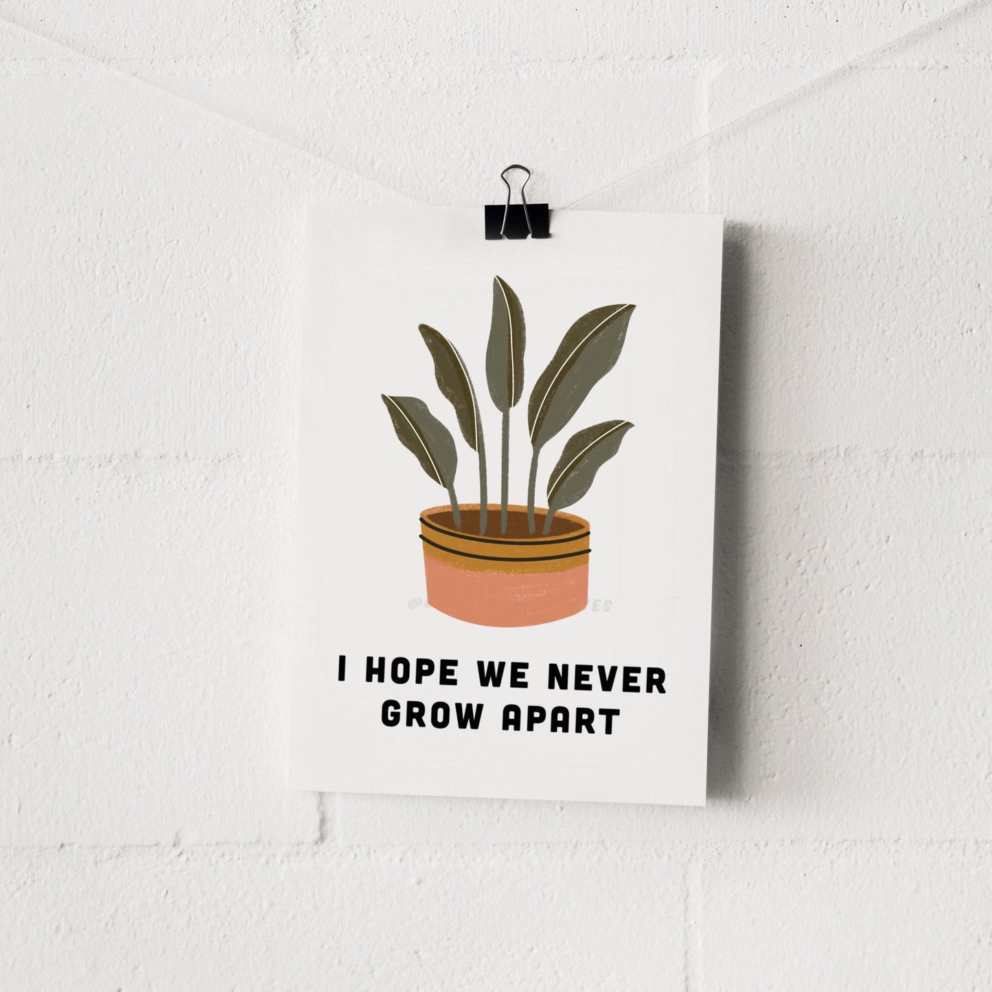 Hope We Never Grow Apart Greeting Card
