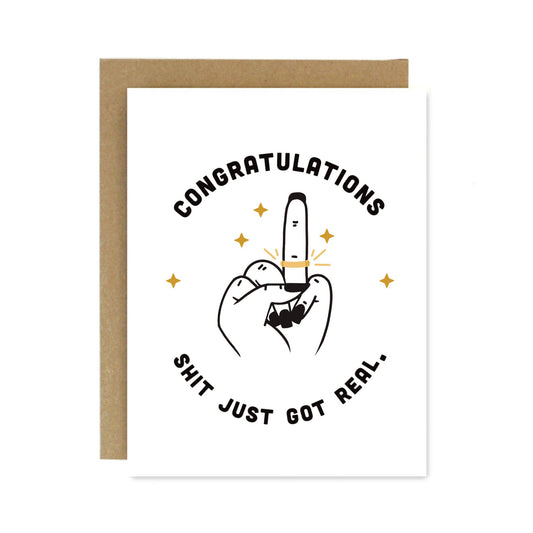 Congratulations - Sh*t Just Got Real - Wedding Greeting Card