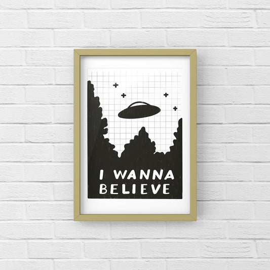 I Wanna Believe X Files Print | Downloadable Print | I Want to Believe Print | X Files Poster | Printable Art | Alien Print | Alien Art